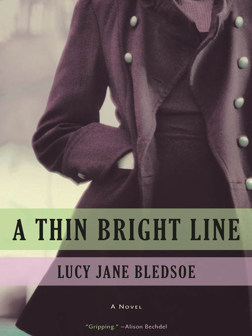Title details for A Thin Bright Line by Lucy Jane Bledsoe - Available
